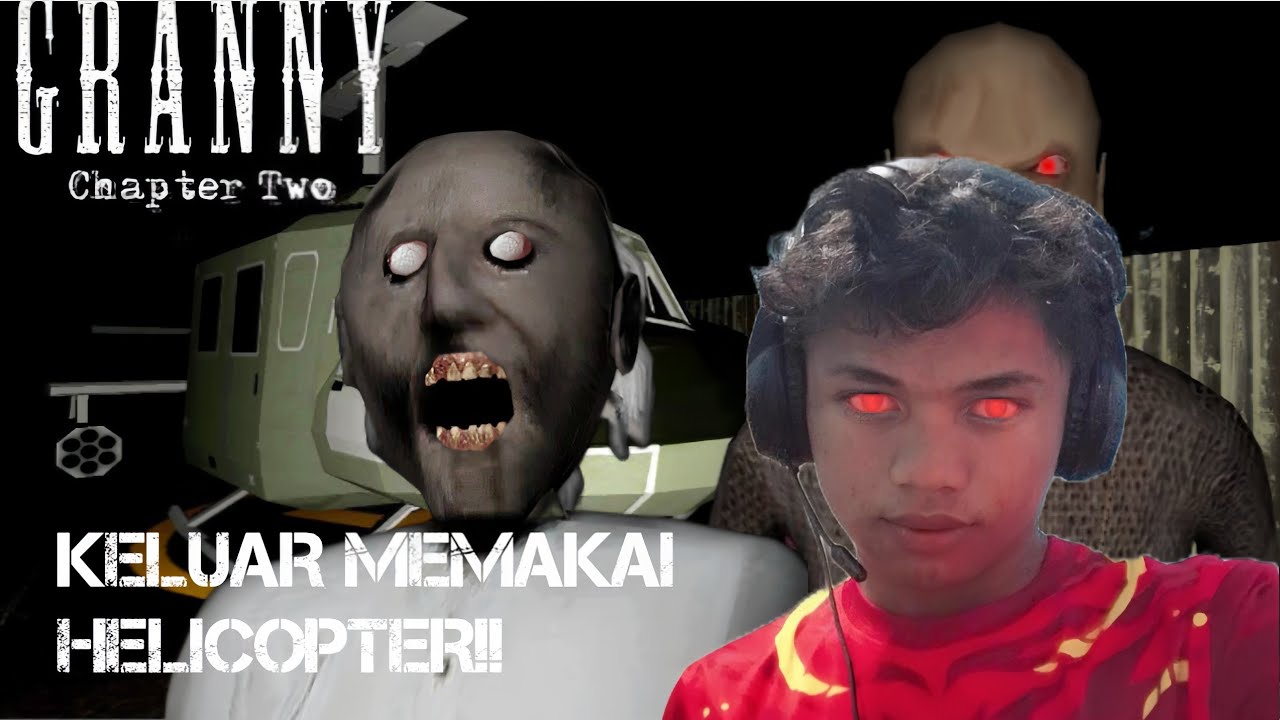 Granny 2 - Keluar Memakai Helicopter!!