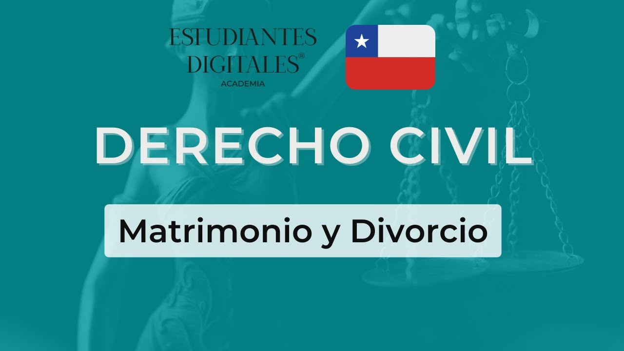 Clase de Derecho Civil para el Examen de Grado CHILE. Tema: Matrimonio y Divorcio