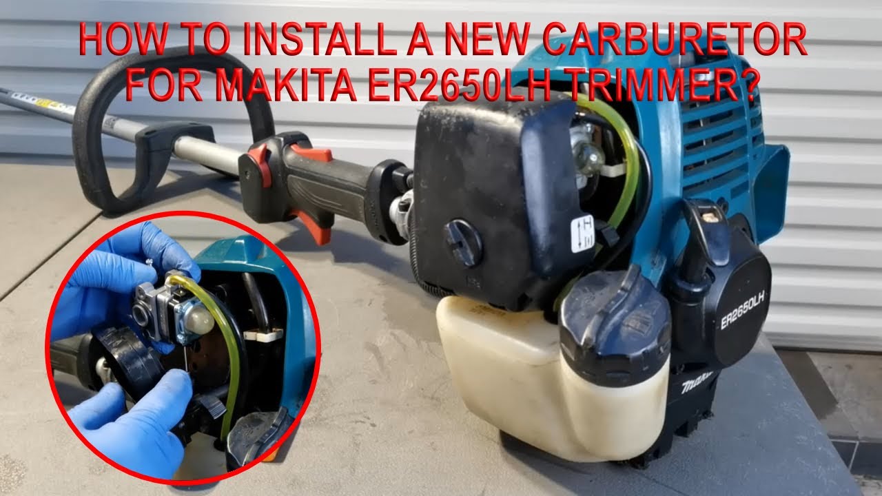 VTECH 11 - How to install a new carburetor for Makita ER2650LH Trimmer?