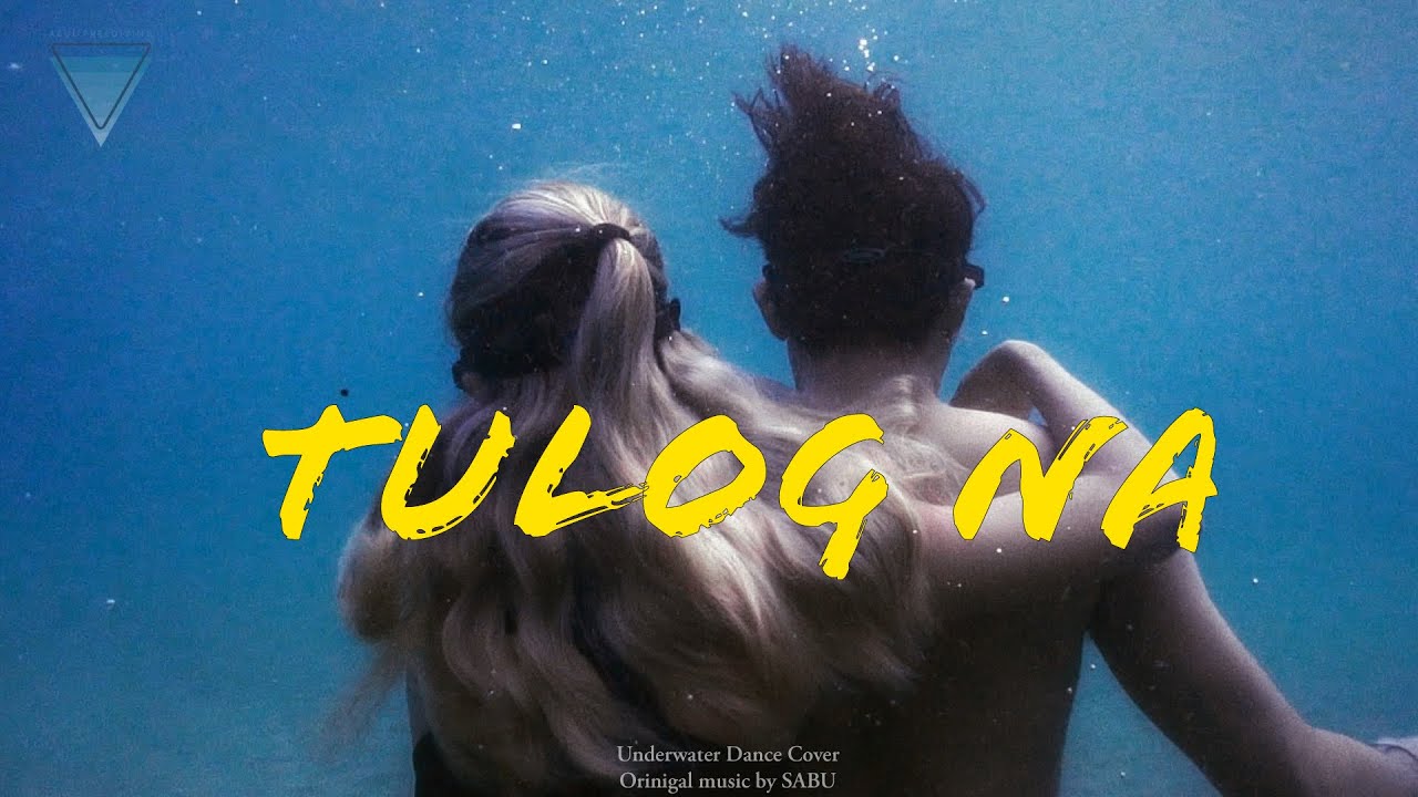 Azul Freediving: Tulog Na Underwater Dance Cover