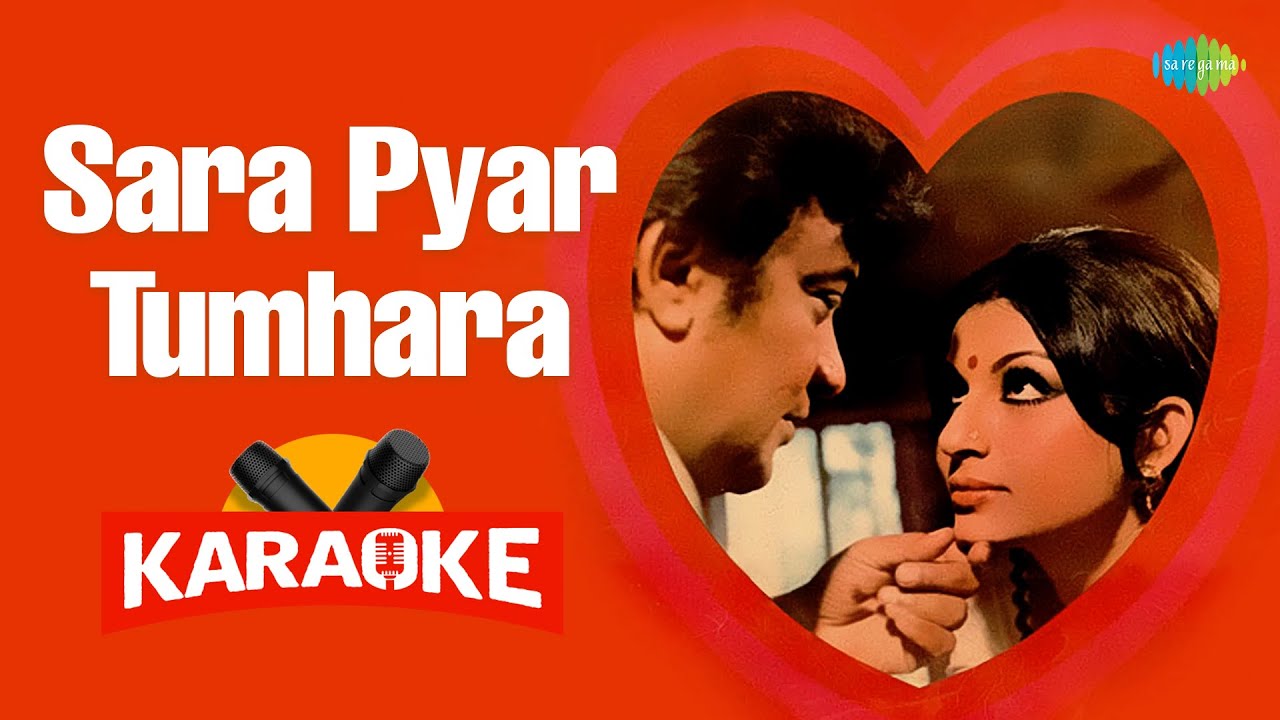 Sara Pyar Tumhara - Karaoke with Lyrics | Asha Bhosle,Kishore Kumar | Shyamal Mitra | Indiwar