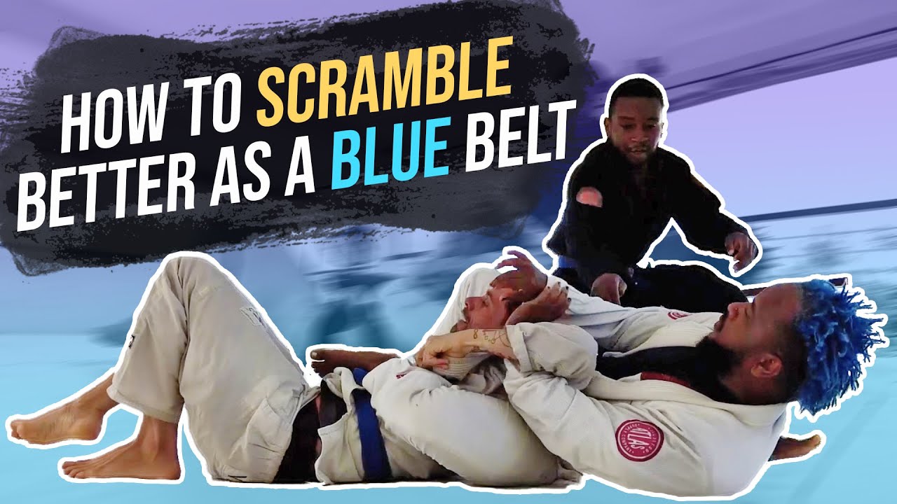 How To Scramble Better in Brazilian Jiu Jitsu