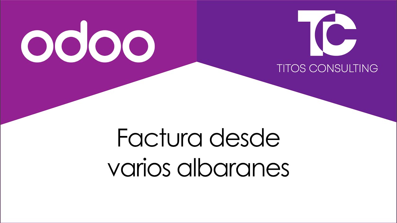 Odoo - Factura desde varios albaranes