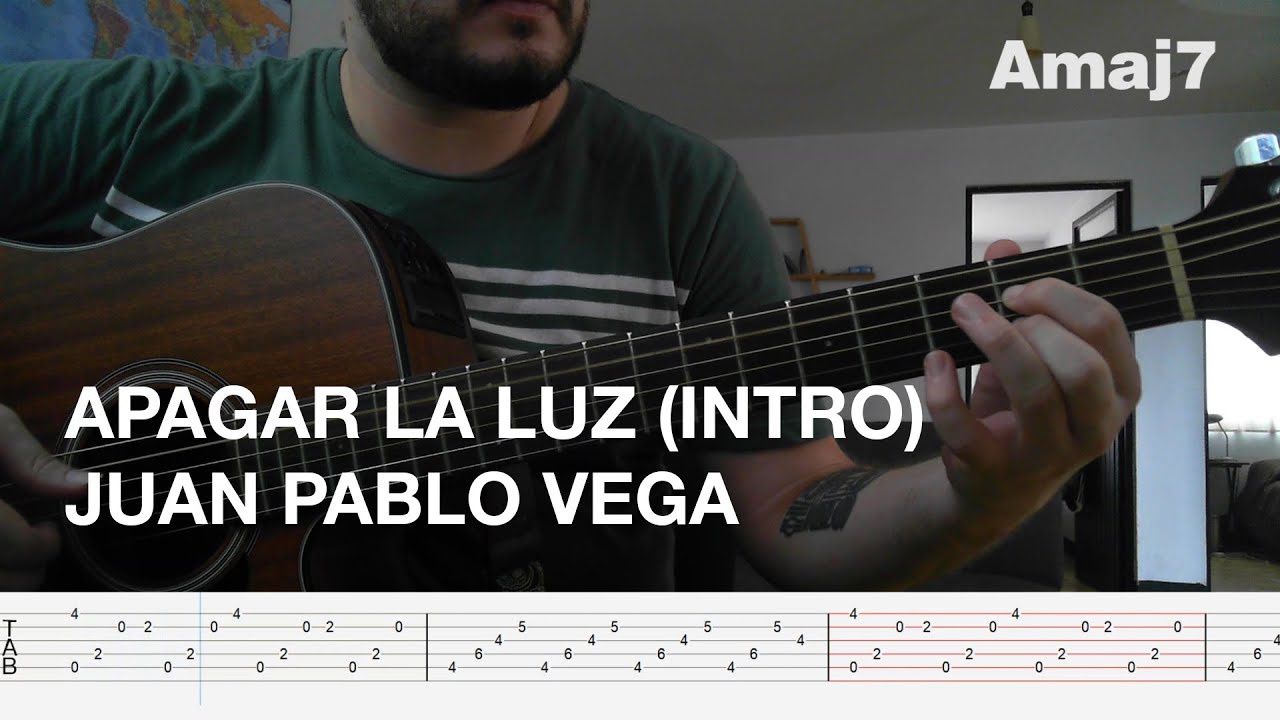 Apagar La Luz (Intro) - Juan Pablo Vega | Tutorial Guitarra, Arpegio y TAB