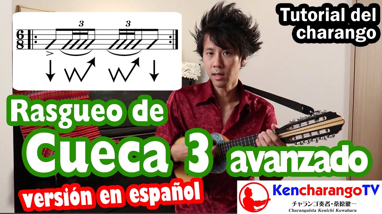 KencharangoTV 【Rasgueo de Cueca 3 (Rasgueo con trémolo)】Tutorial del Charango