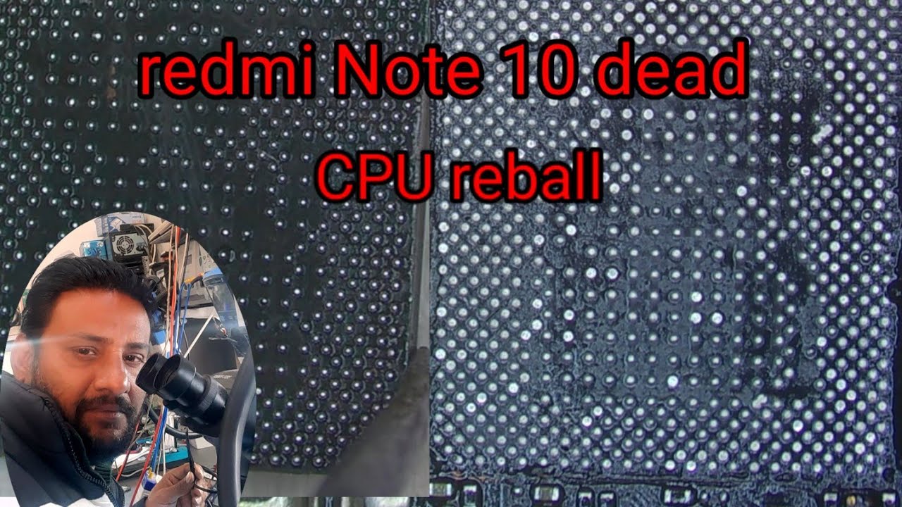 Redmi Note 10 dead Solution CPU reball cpu reballing