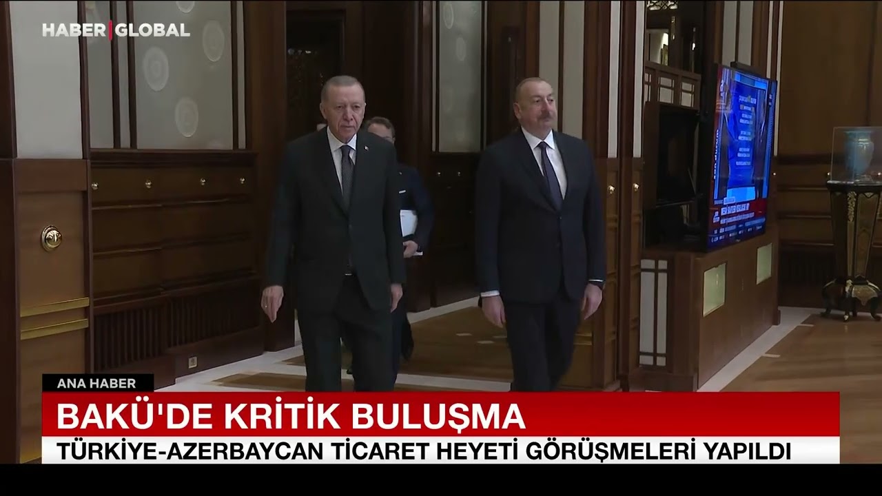 Bakü'de Kritik Buluşma | Türkiye ve Azerbaycan Ticaret Heyetleri Buluştu