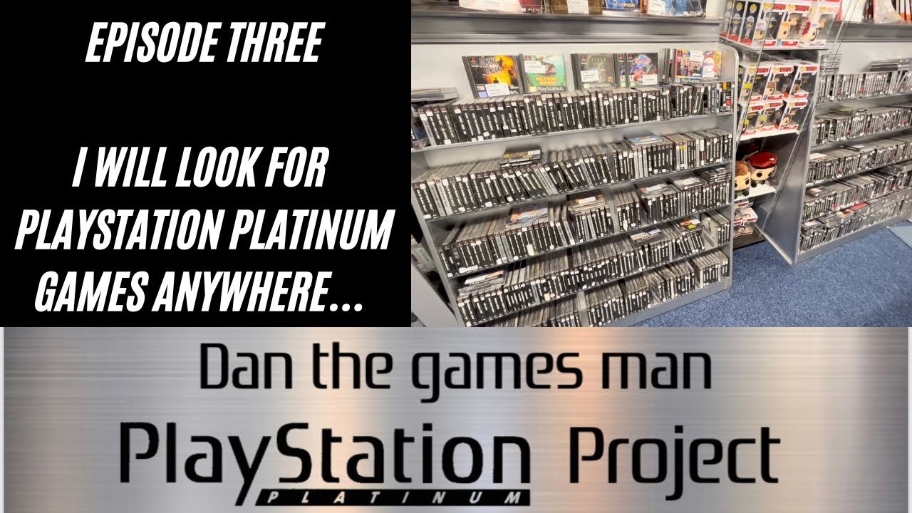 The Playstation Platinum Project: Episode 3 - I Will Look for Playstation Platinum Games ANYWHERE!