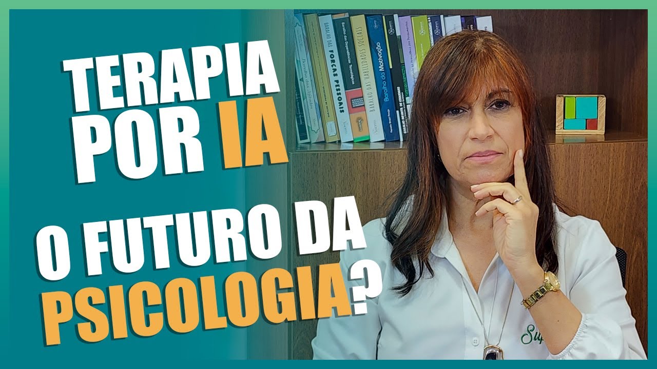 Qual o Futuro da Psicologia? Entenda Como Funciona a Terapia por IA