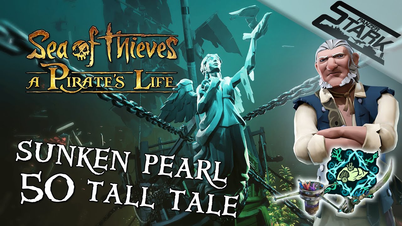 Sea Of Thieves - 50.Rész (Az Elsüllyedt Gyöngy /The Sunken Pearl Tall Tale) - Stark