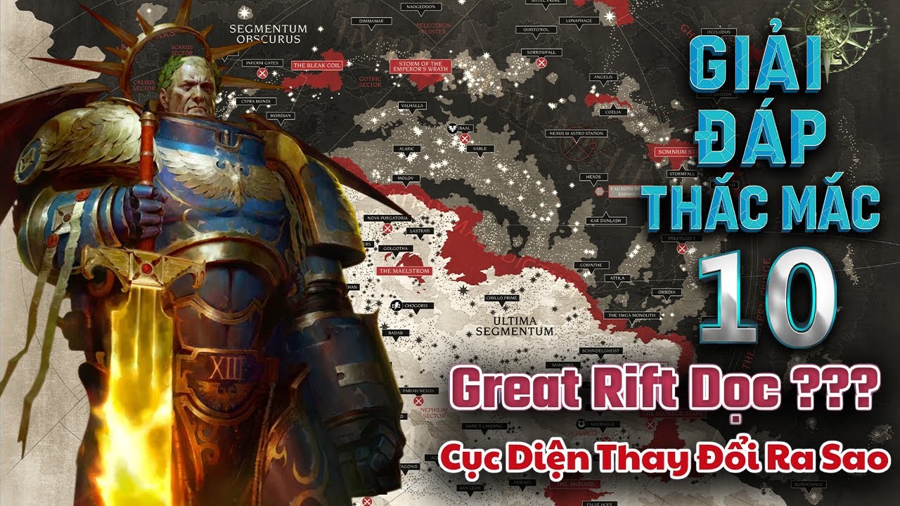 Giải Đáp Thắc Mắc W40K Số 10: Great Rift Chạy Dọc Thiên Hà, Cục Diện Era Indomitus Biến Động Ra Sao?