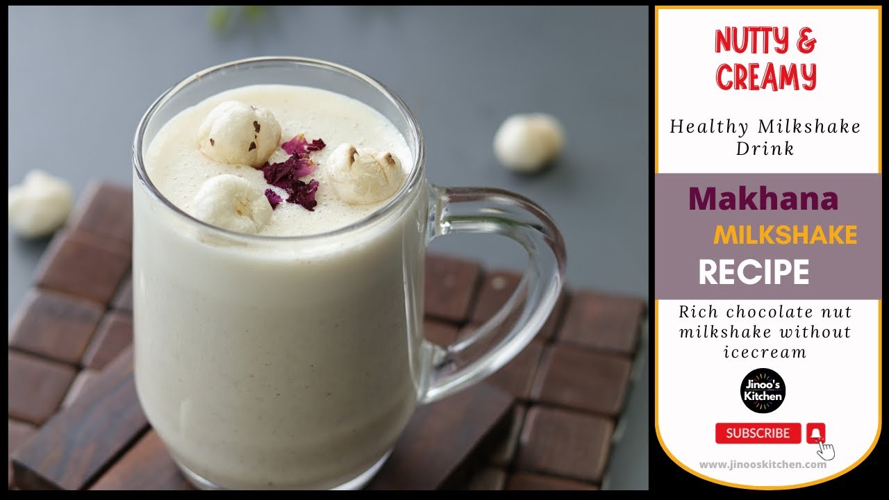 Creamy Makhana Milkshake Recipe | Healthy and Delicious Drink
