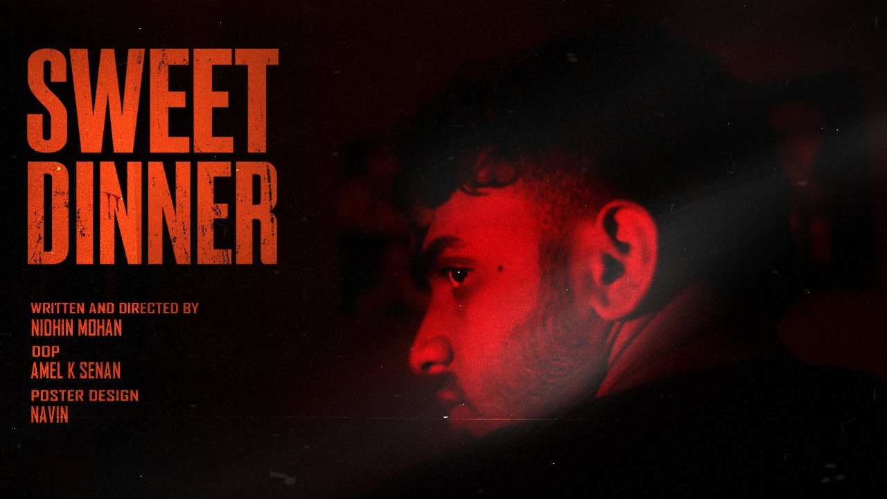 SWEET DINNER | Short Film | Nidhin Mohan | Amel K Senan | Ananthu B S