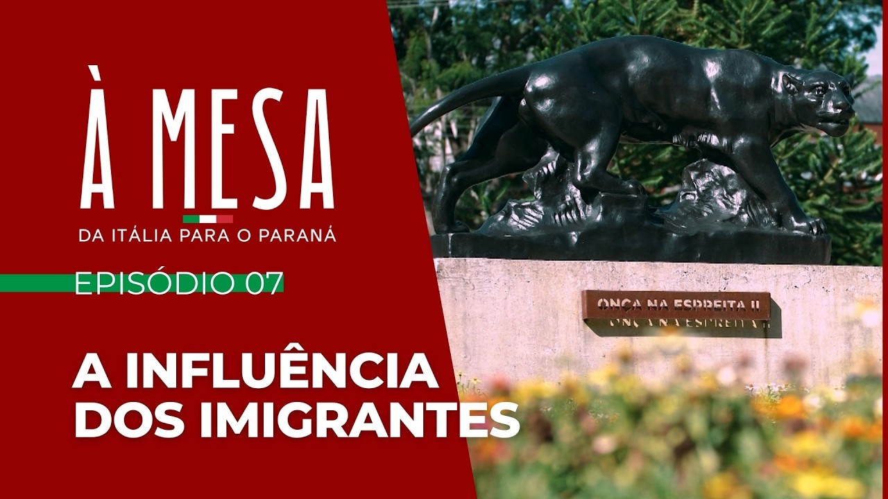 À Mesa – Da Itália para o Paraná | Episódio 7: a influência dos imigrantes