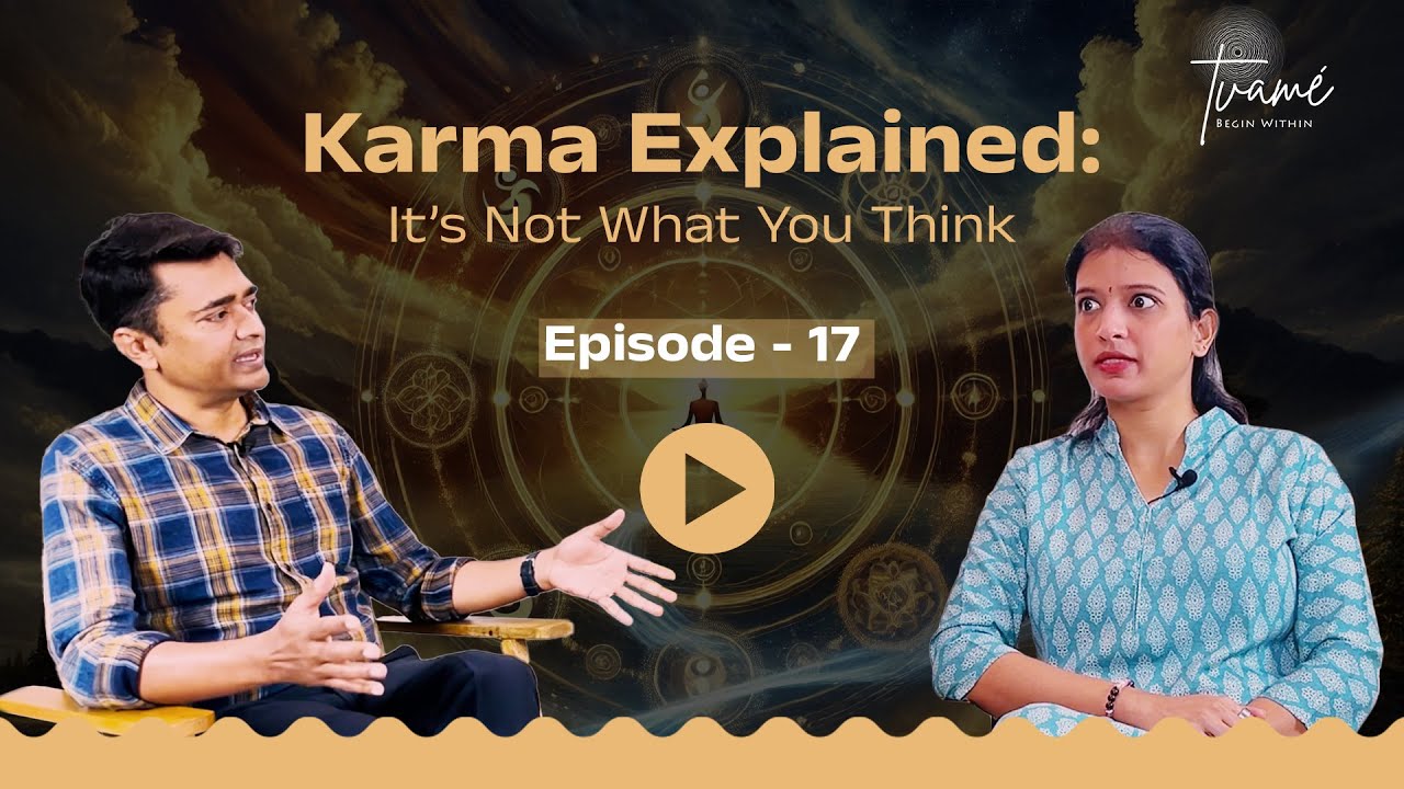 Karma Explained -  Its not what you think