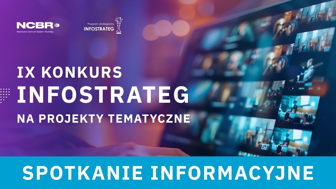 Spotkanie informacyjne: IX konkurs INFOSTRATEG na projekty tematyczne
