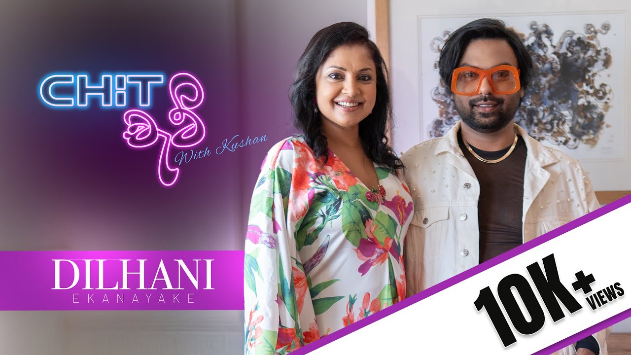Dilhani Ekanayake – Untold Stories & Cinema Journey | Chit Chat with Kushan