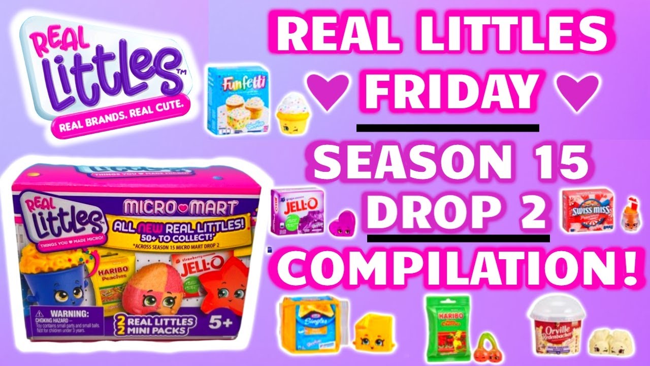 REAL LITTLES FRIDAY Complete Collection COMPILATION!! UNBOXING Shopkins Season 15 Micro Mart Drop 2!