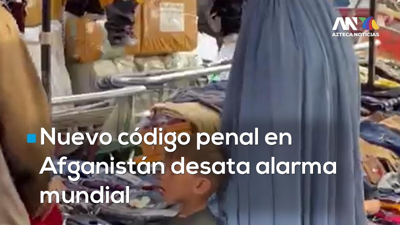 Un nuevo código penal en Afganistán, impulsado por el Talibán, ha encendido alarmas internacionales