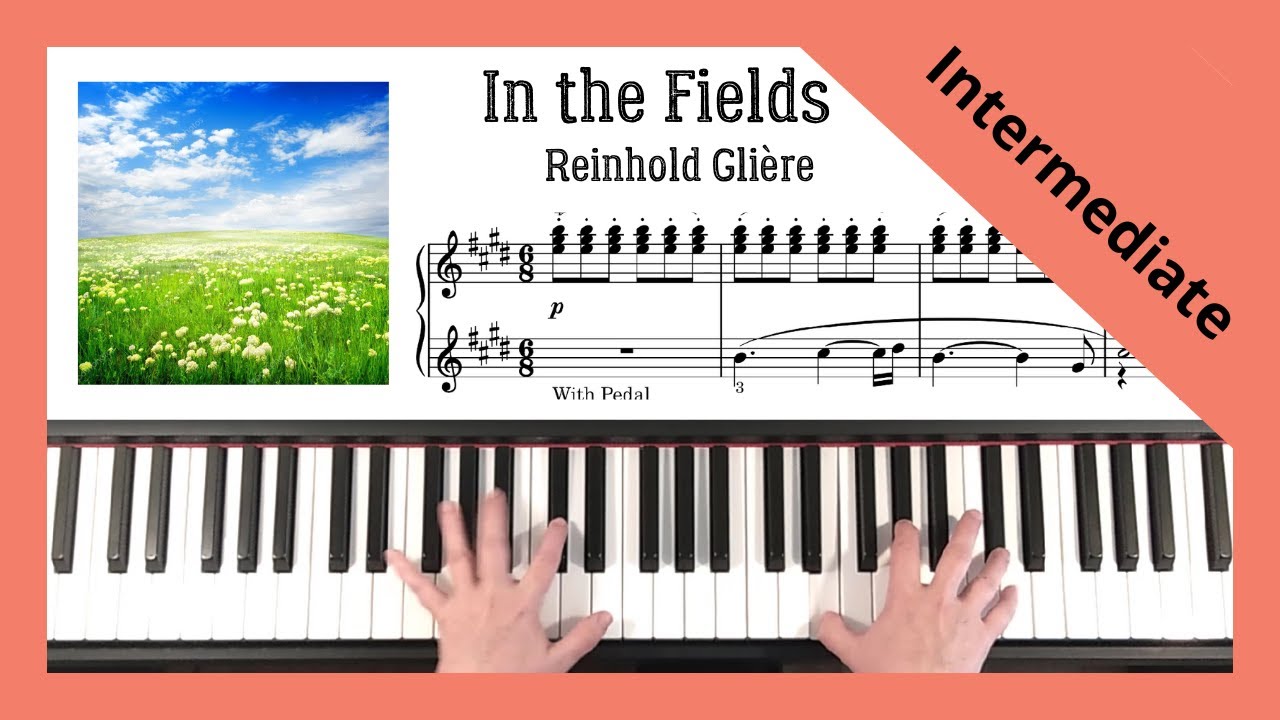 Gliere – In the Fields | Romantic Piano Piece (Intermediate Level)