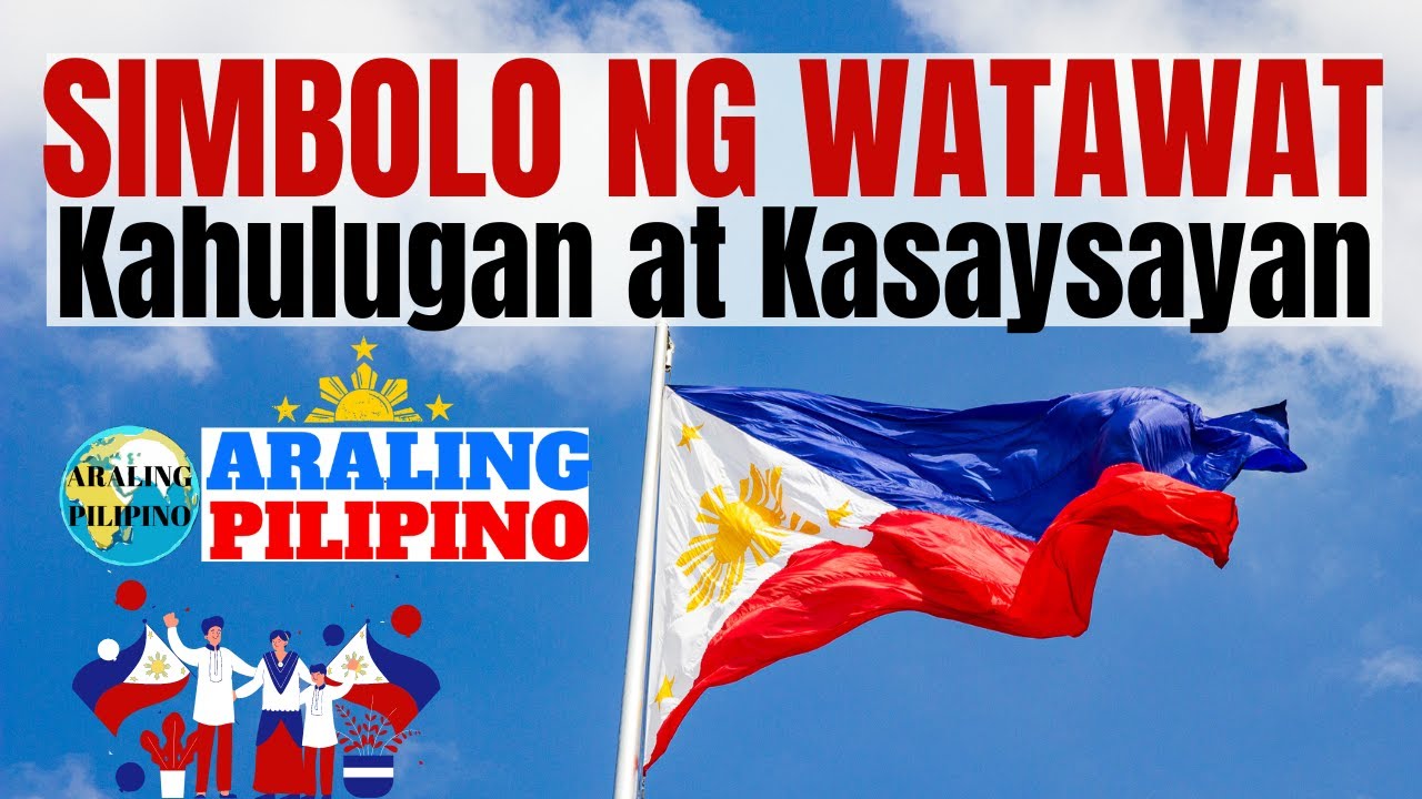 Simbolo ng Watawat  ng Pilipinas at Kasaysayan Nito | Araling Panlipunan | Araling Pilipino