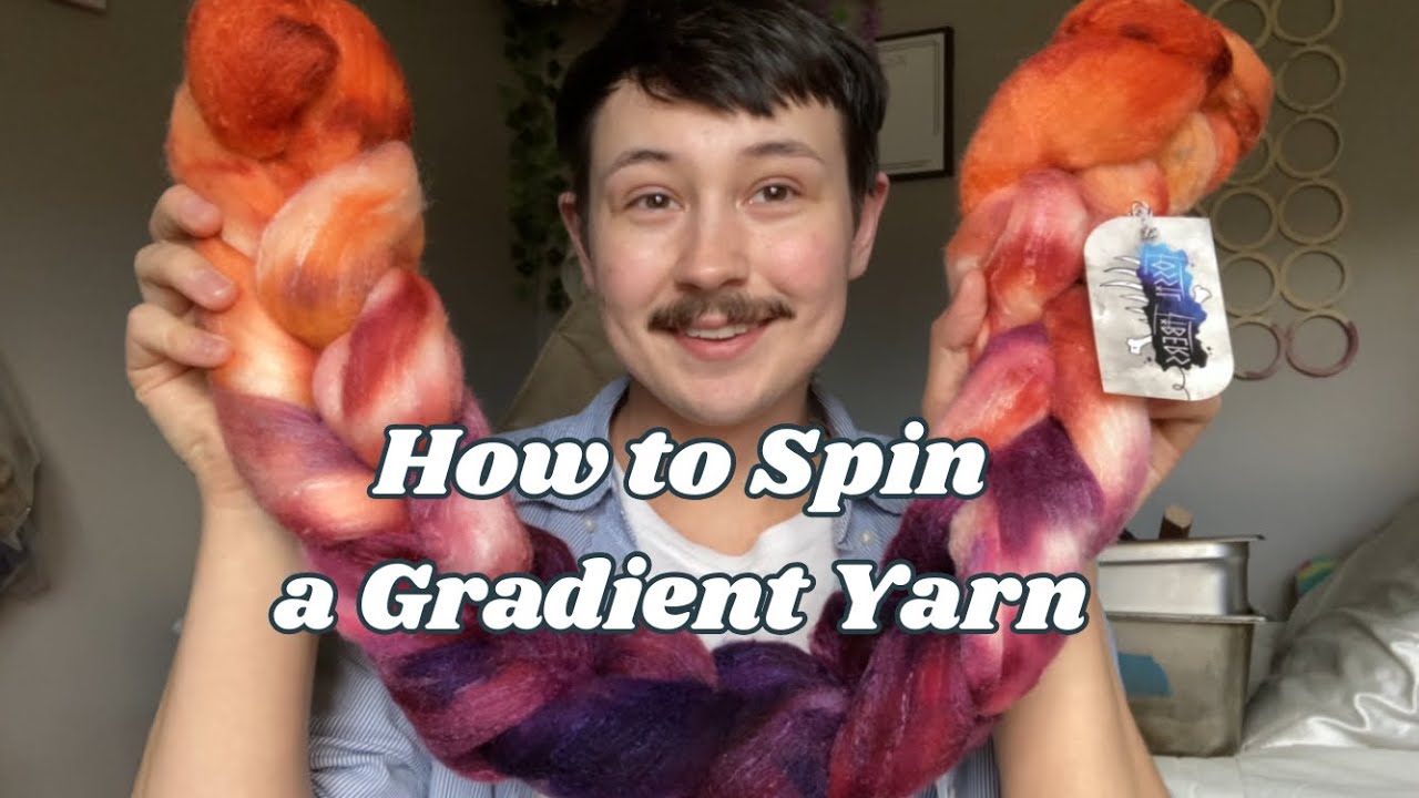 How to Spin Gradient Yarn (Chain Plying Yarn)