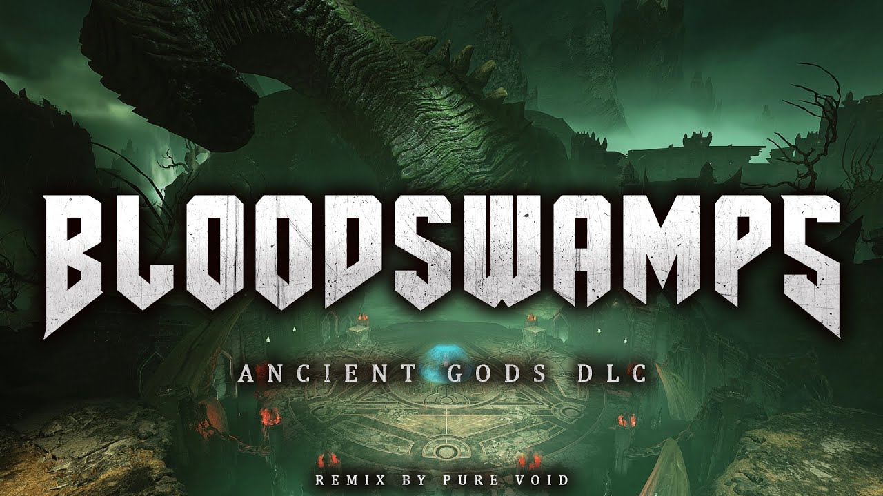 DOOM ETERNAL - BLOODSWAMPS (NON-STOP Remix)