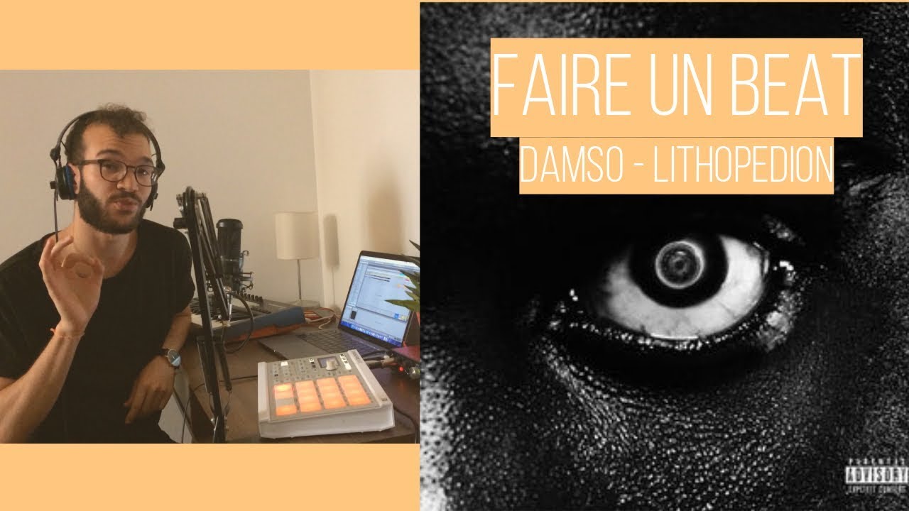 Faire une instru DAMSO - LITHOP&Eacute;DION en d&eacute;tail