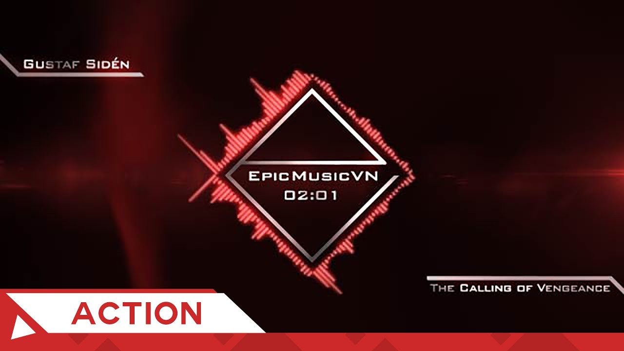 Epic Action | Gustaf Sid&eacute;n - The Calling of Vengeance - EpicMusicVN