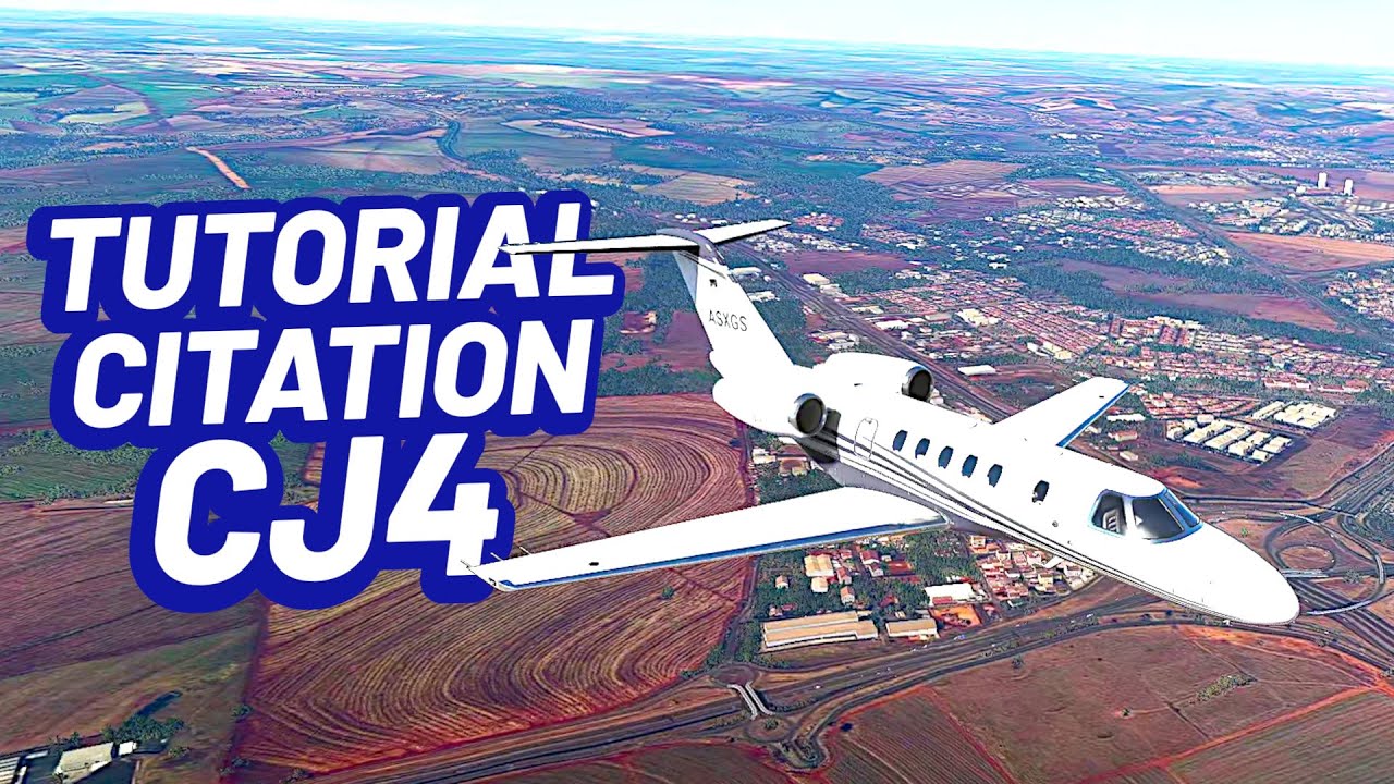 TUTORIAL CITATION CJ4 ATUALIZADO no FLIGHT SIMULATOR 2020 PC/XBOX 🔥