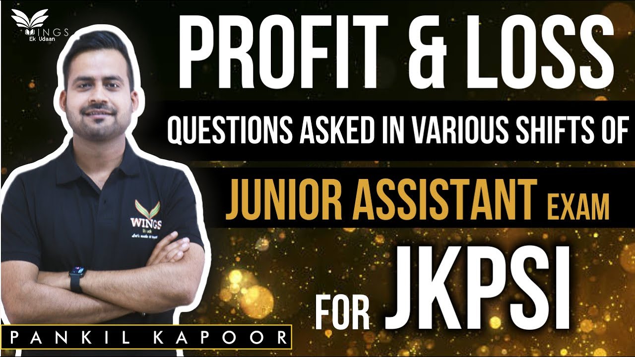 JKPSI II PROFIT & LOSS:- Questions asked in JUNIOR ASSITANT II JKPSI Maths
