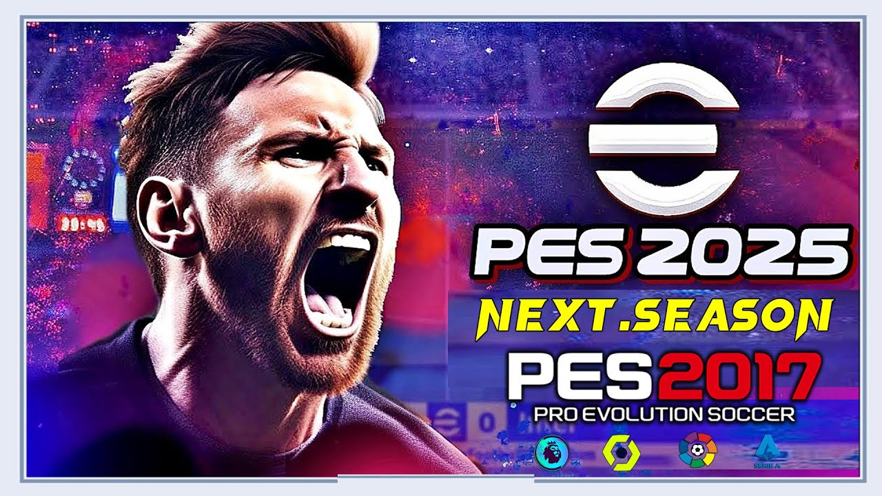 PES 2017 | NEXT-SEASON-PATCH 2024/2025 | 8/22/24 | PC