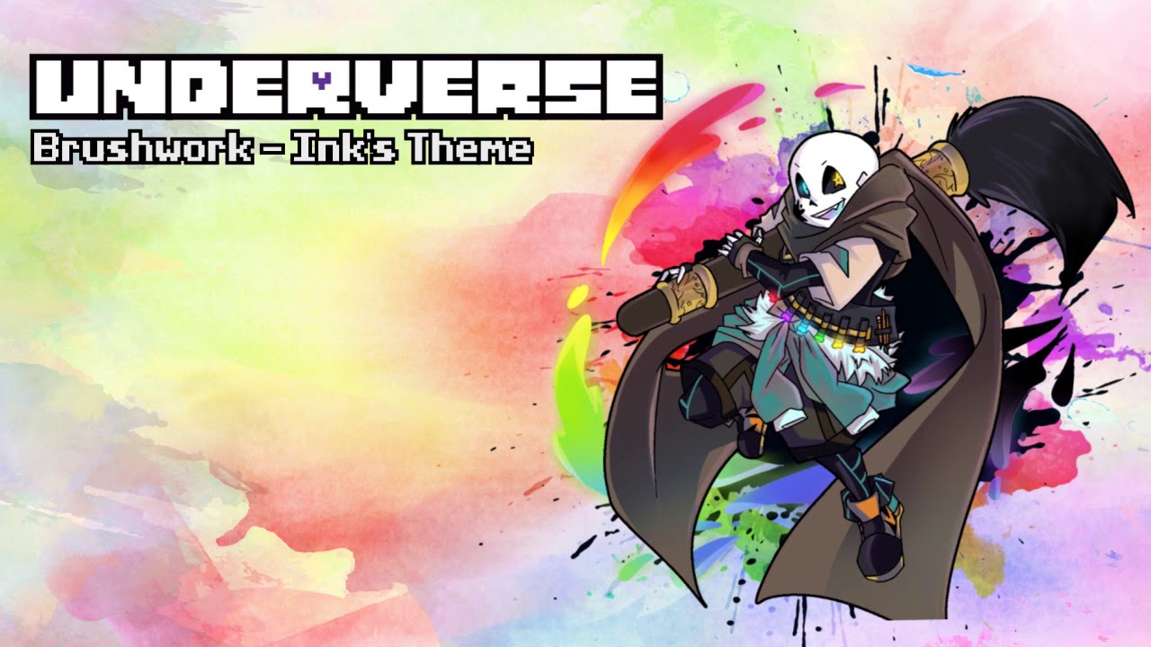 Underverse OST - Brushwork [Ink!Sans's Theme]