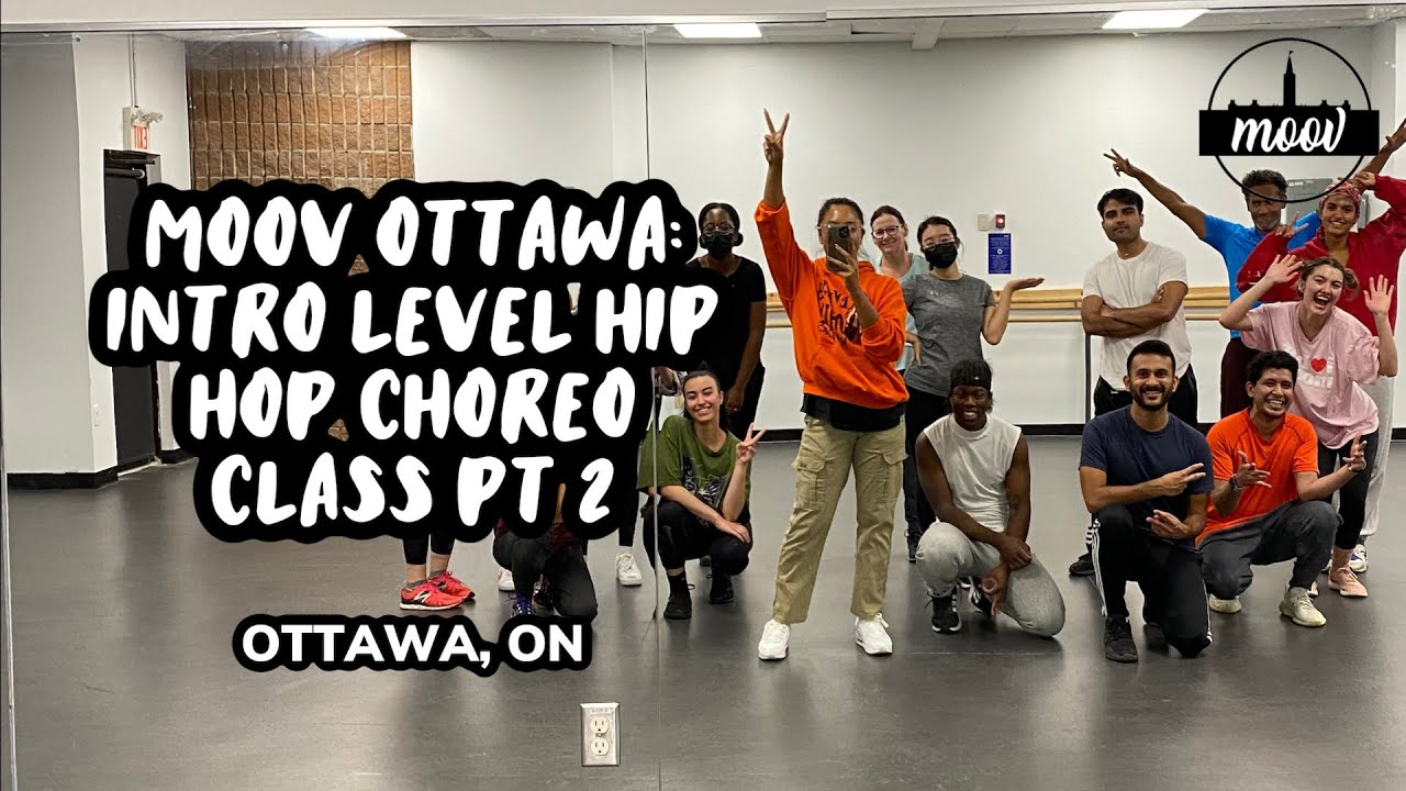 Moov Ottawa Dance: Intro/Beg Hip Hip Choreo Pt. 2 (Ottawa, On)