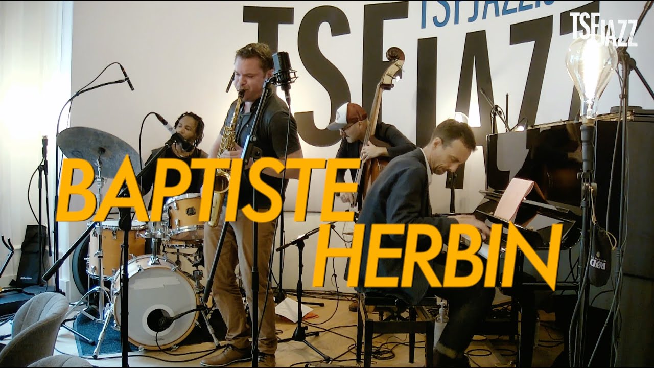 Baptiste Herbin en session sur TSFJAZZ