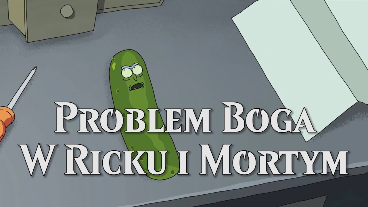 Problem Boga w Ricku i Mortym