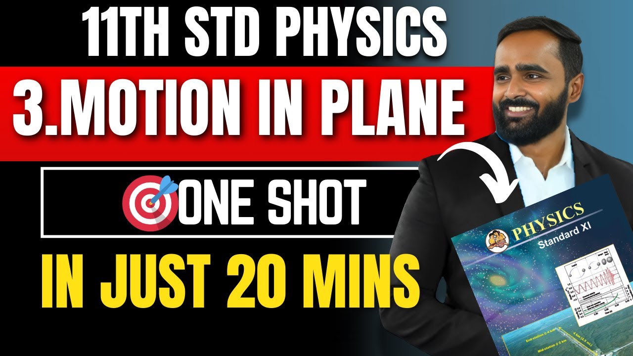 11TH PHYSICS|3.MOTION IN PLANE|ONE SHOT|BOARD EXAM 2025|PRADEEP GIRI SIR