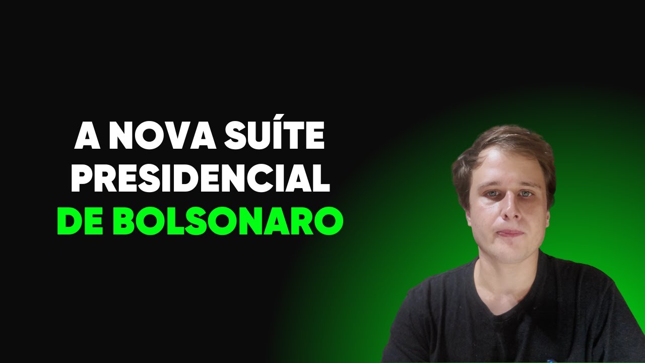 A nova suíte presidencial de Bolsonaro