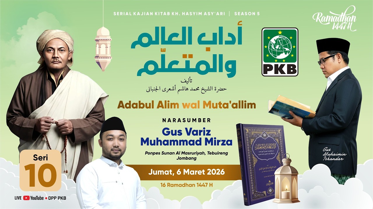 🔴[LIVE] SERI 10 | KAJIAN KITAB ADABUL ALIM WAL MUTA'ALLIM OLEH GUS VARIS MUHAMMAD MIRZA - TEBUIRENG