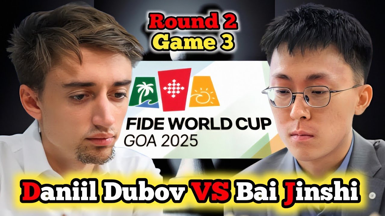 Daniil Dubov vs Bai Jinshi | FIDE World Cup 2025 | Round 2 Game 3 