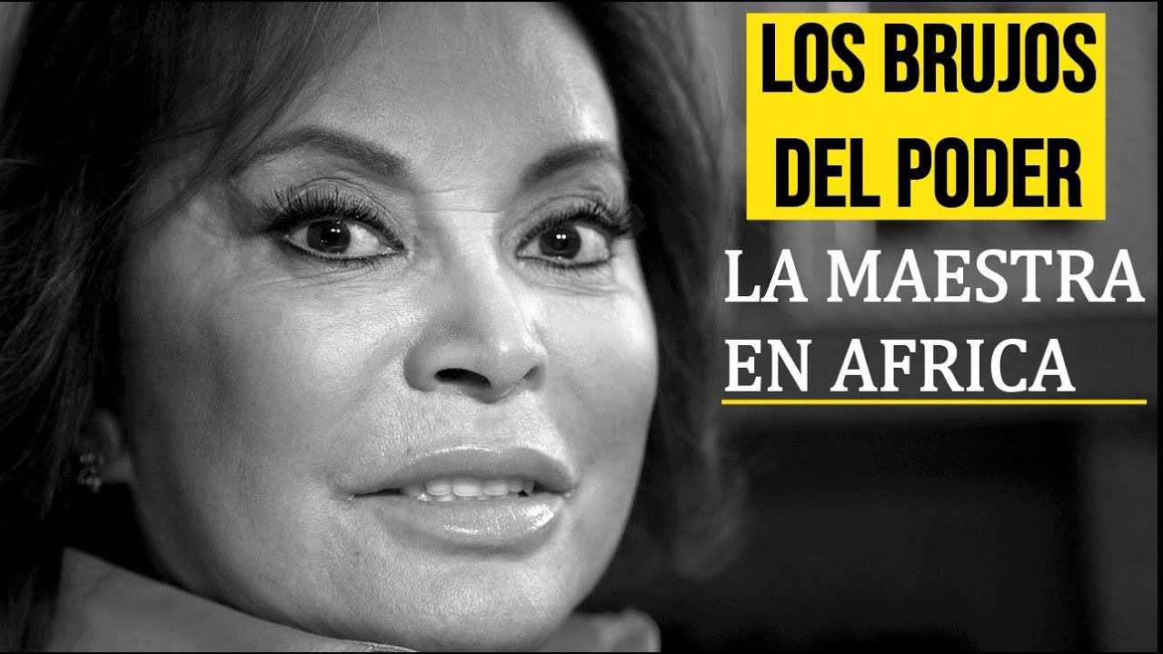 LOS BRUJOS DEL PODER, LA MAESTRA EN AFRICA (HECHO REAL)