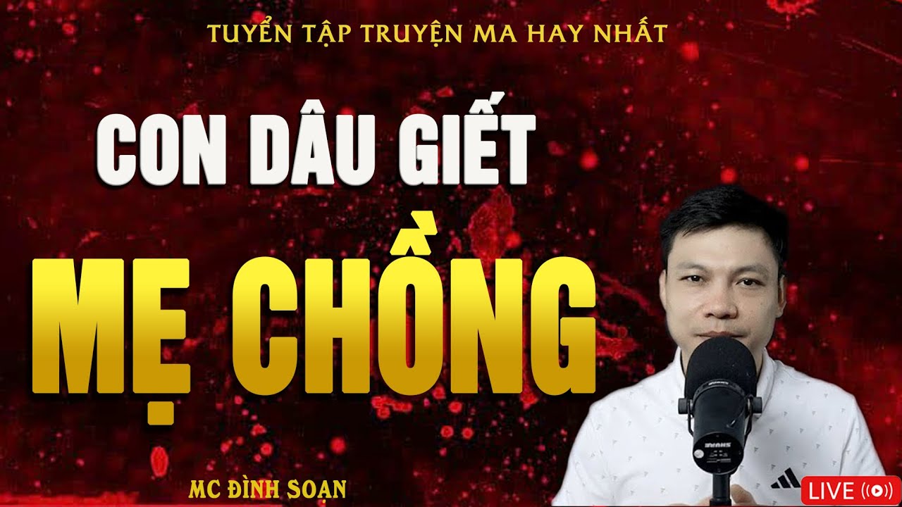 CON DÂU G.IẾT MẸ CHỒNG - Truyện Ma Kinh Dị | Truyện Ma MC Đình Soạn Hay Nhất 2026