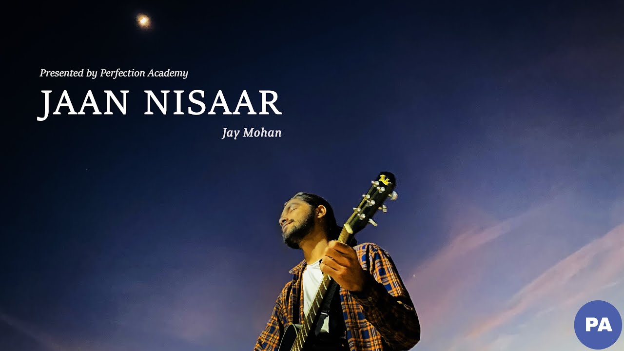 Jaan Nisaar | Cover | Jay Mohan | Arijit Singh | Kedarnath | Sushant S. Rajput