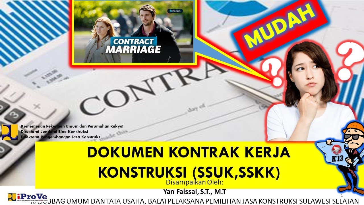CARA MUDAH MEMAHAMI DOKUMEN KONTRAK KERJA KONSTRUKSI (SSUK & SSKK)