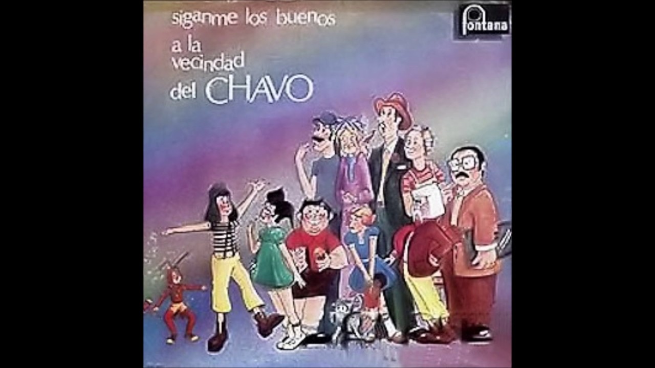 05. Nacer - Disco 2 - Síganme los buenos a la vecindad del Chavo - (1981)