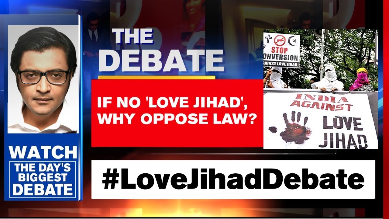 If No 'Love Jihad', Why Oppose Law? | Arnab Goswami Debates
