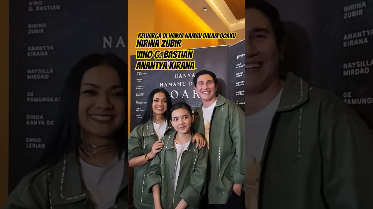 Keluarga dalam #hanyanamamudalamdoaku #nirinazubir #vinogbastian #anantyakirana