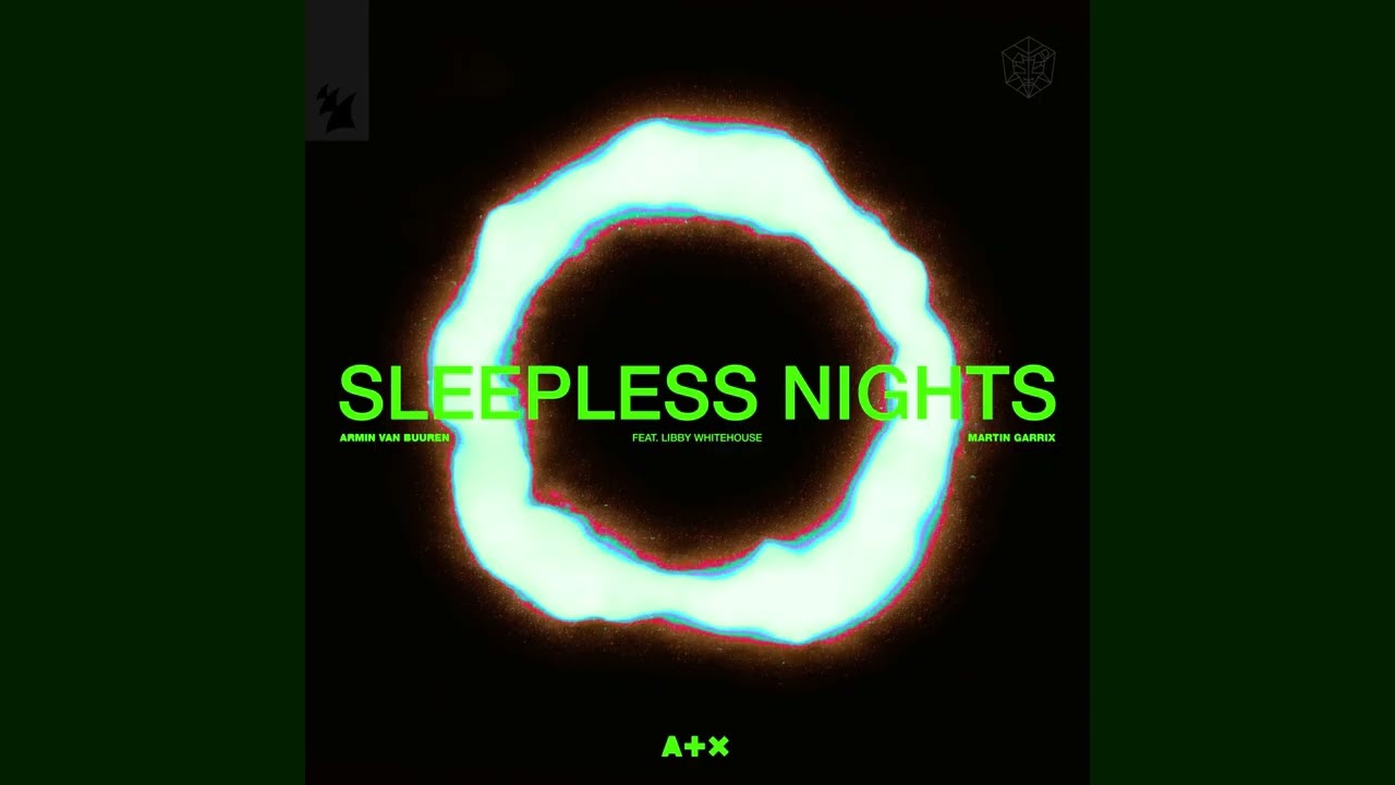 Armin Van Buuren & Martin Garrix (Feat. Libby Whitehouse) - Slepless Nights (Extended Mix)