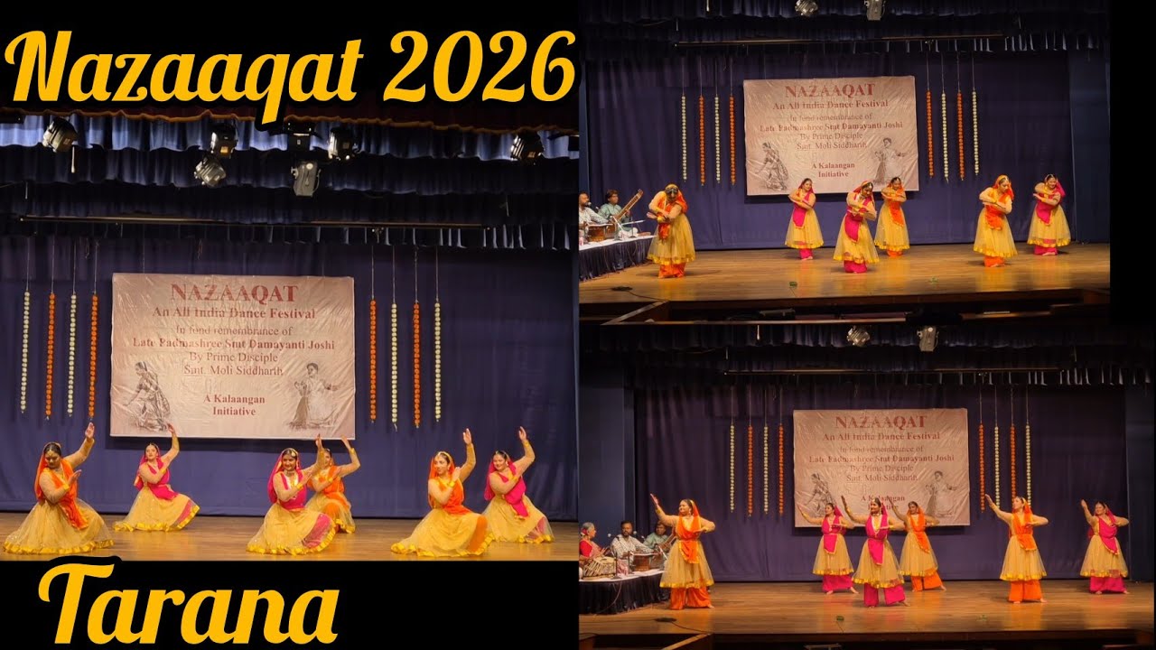 NAZAAQAT 2026 ALL INDIA KATHAK FESTIVAL KALAANGAN SHOWCASE - TARANA #kathak  #dancefestival 