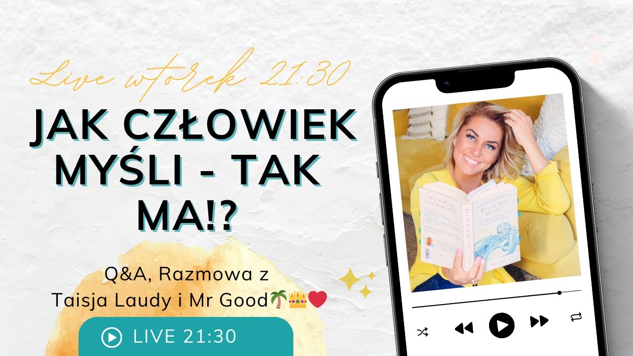 Jak człowiek myśli, tak ma! - Q & A z Taisja Laudy
